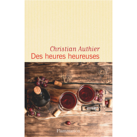 Des heures heureuses | Christian Authier
