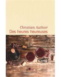 Des heures heureuses | Christian Authier