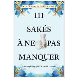 111 Sakes Not to Miss | Chloé Cazaux Grandpierre