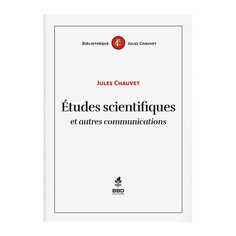 Scientific Studies and Other Communications | Jules Chauvet