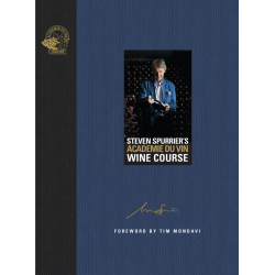 Steven Spurrier's Academie du Vin Wine Course : The Art of Learning by Tasting