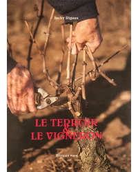 Le terroir & le vigneron (French edition) by Jacky Rigaux | Terre En Vues