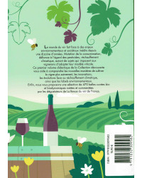 All About Organic Wines (French Edition): 470 Cuvées to Discover Organic and Biodynamic Wines