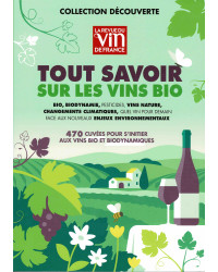 All About Organic Wines (French Edition): 470 Cuvées to Discover Organic and Biodynamic Wines