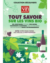 Tout savoir sur les vins bio, 470 cuvées pour s'initier aux vins bio et biodynamiques | La revue du vin de France