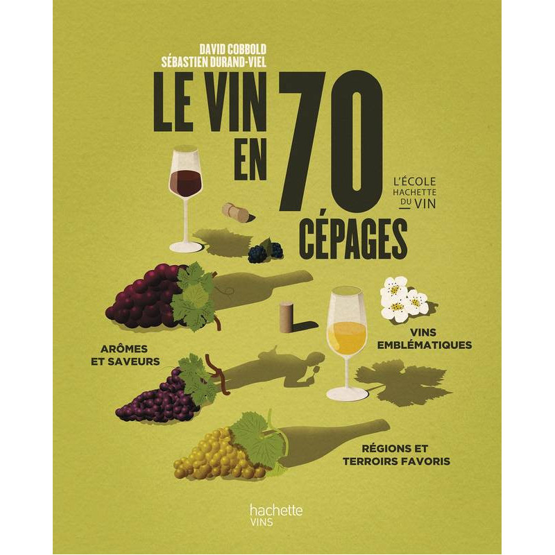 The Wine in 70 Varieties | David Cobbold, Sebastien Durand-Viel