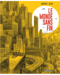 The Endless World, Energy Miracle and Climate Drift | Jean-Marc Jancovici, Christophe Blain