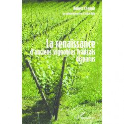 The Revival of Formerly Disappeared French Vineyards (French Edition) by Robert Chapuis