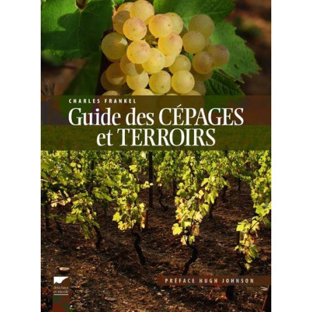 Guide to Grape Varieties and Terroirs | Charles Frankel