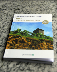 Jura. The territory, the winemakers, the wines – [second edition] | François Morel and Samuel Cogliati