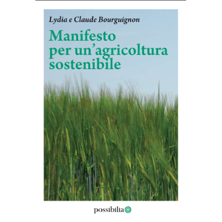 Manifesto for sustainable agriculture | Lydia and Claude Bourguignon | Possibilia Publisher