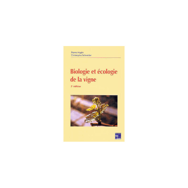 Biology and ecology of the vine | P. Huglin