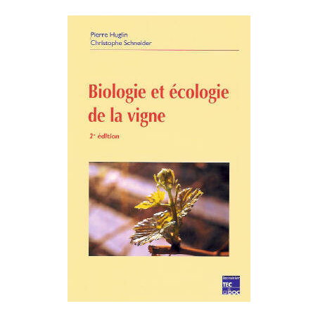 Biologie et écologie de la vigne | P. Huglin