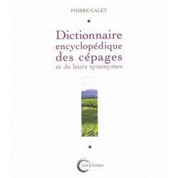 Dictionnaire encyclopédique des cépages et de leurs synonymes | Pierre Galet