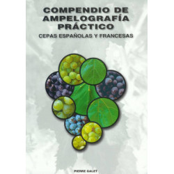 Compendium of practical ampelography: Spanish and French grape varieties | Pierre Galet