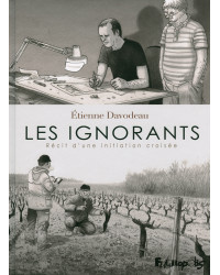Les ignorants, récit d'une initiation croisée | Etienne Davodeau