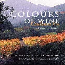 Colours of wine : Images of the AOC Saint-Chinian vineyards