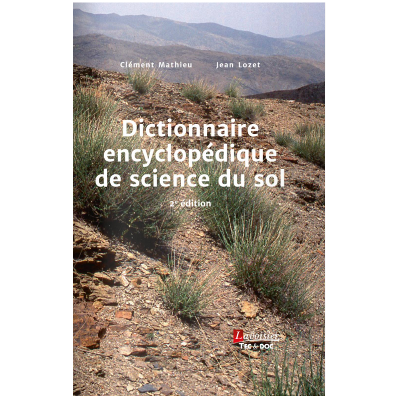 Dictionnaire encyclopédique de science du sol (French edition with French/English index)