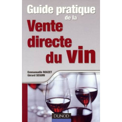 Guide pratique de la vente directe du vin | Emmanuelle Rouzet, Gérard Seguin
