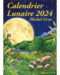 Calendrier Lunaire 2024 | Michel Gros