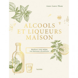 Alcools et liqueurs maison...