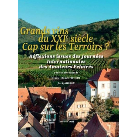 Great Wines of the 21st Century - Focus on Terroirs? | Jacky Rigaux