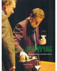 Meursault Les Luchets 1999 (French edition) Tasting performance by Gérard Chaillou & Jean-Marc Roulot