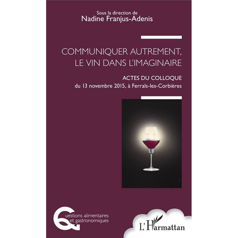 Communicating differently, wine in the imagination | Nadin Franjus Adenis
