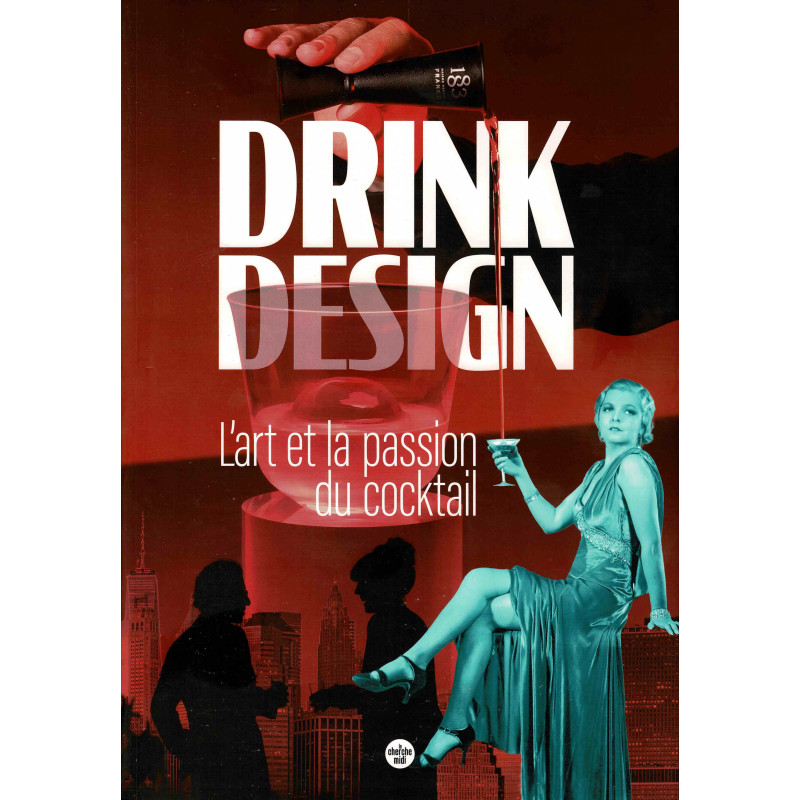 Drink design: The art and passion of cocktail