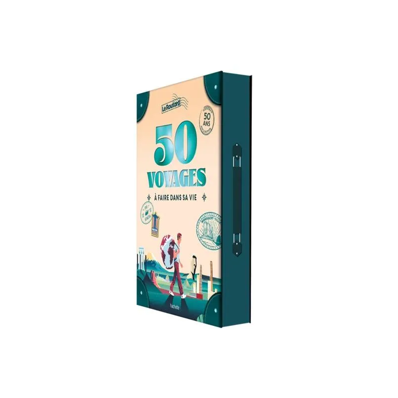 Guide du Routard: 50 trips to take in your life (collector's edition)