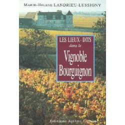 Les lieux-dits dans le Vignoble Bourguignon | Marie-Hélène Landrieu