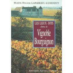 The named places in the Burgundy Vineyard | Marie-Hélène Landrieu