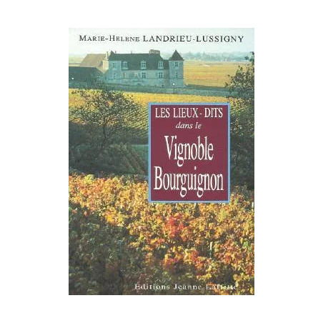 The named places in the Burgundy Vineyard | Marie-Hélène Landrieu