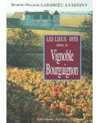 The named places in the Burgundy Vineyard | Marie-Hélène Landrieu