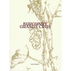 Burgundy Grands Crus (English Edition) by Jacky Rigaux | Terre en Vues