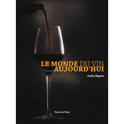 Le monde du vin aujourd'hui...