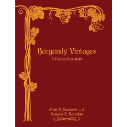 Burgundy Vintages : A...