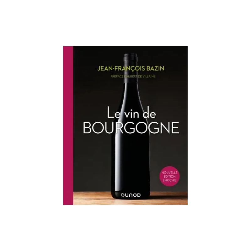 Le vin de Bourgogne 3e édition