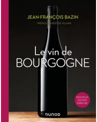 Le vin de Bourgogne 3e édition de Jean-François Bazin | Dunod