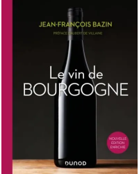 Le vin de Bourgogne (3rd edition in French) by Jean-François Bazin