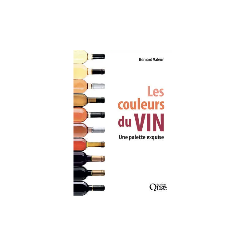 Les couleurs du vin : Une palette exquise | Bernard valeur