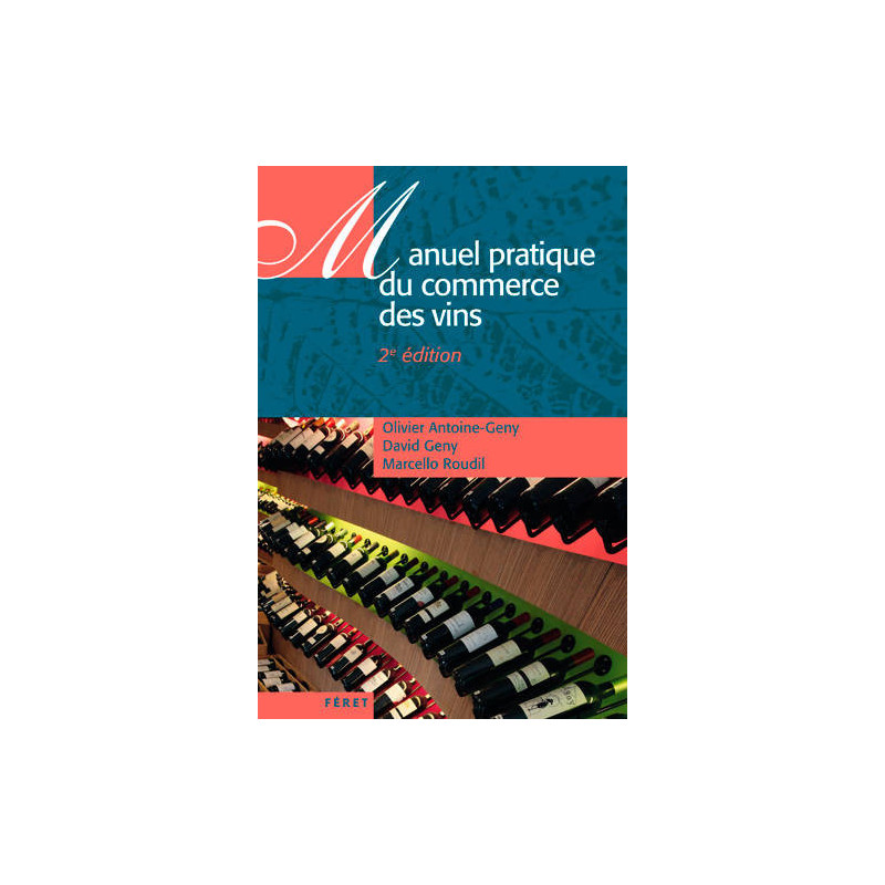 Manuel pratique du commerce des vins (2nd edition in French) | Féret