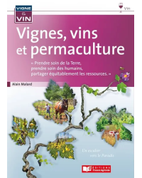 Vignes, vins et permaculture | Alain Malard
