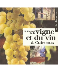 La maison de la vigne et du vin à Cuiseaux (French edition) by Serge Quentin