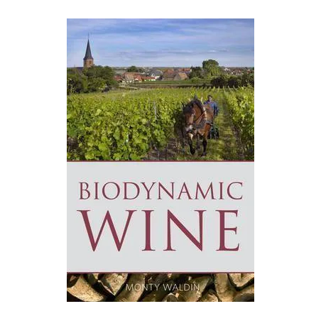 Biodynamic Wine | Monty Waldin