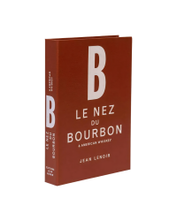 The Nose of Bourbon & American Whiskey 12 aromas (French edition) by Jean Lenoir