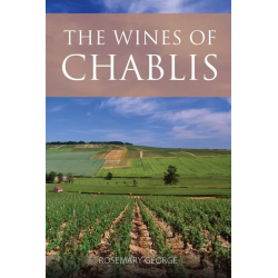 The wines of Chablis (Anglais) | Rosemary George MW