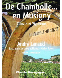 De Chambolle... en Musigny | André Lanaud