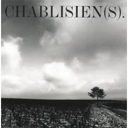 Chablisien(S) | Denis Ledé...