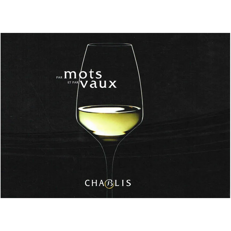 Chablis: by Words and Valleys | Jean-Paul Droin